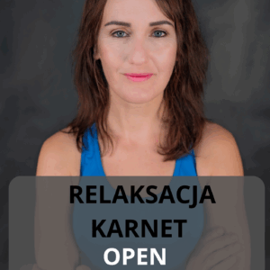 RELAKSACJA KARNET OPEN LIPIEC I SIERPIEŃ